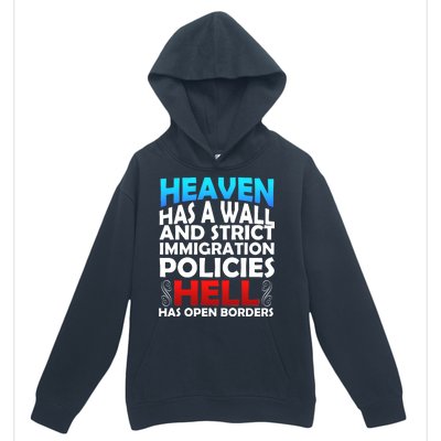 Heaven Has A Wall Hell Has Open Borders Urban Pullover Hoodie