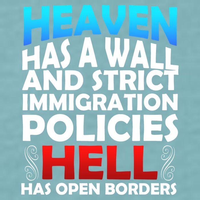 Heaven Has A Wall Hell Has Open Borders Sueded Cloud Jersey T-Shirt