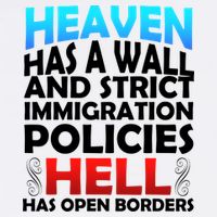 Heaven Has A Wall Hell Has Open Borders Garment-Dyed Sweatshirt