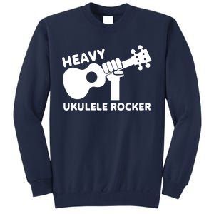 Heavy Ukulele Rocker Musical Instrument Acoustic Guitar Tall Sweatshirt