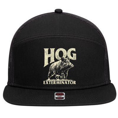 Hog Exterminator - Boar Hunting Wild Hog Hunter 7 Panel Mesh Trucker Snapback Hat