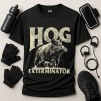 Hog Exterminator Boar Hunting Wild Hog Hunter Performance Shirt