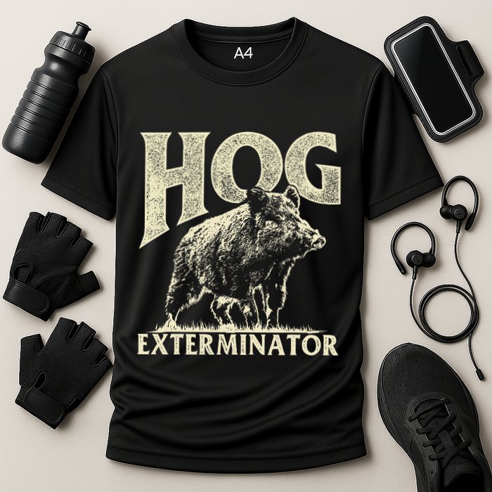 Hog Exterminator Boar Hunting Wild Hog Hunter Performance Shirt