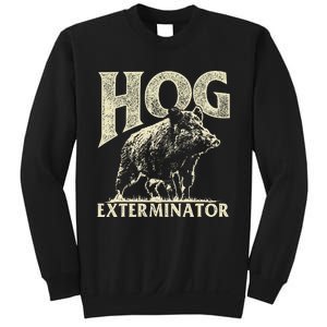 Hog Exterminator Boar Hunting Wild Hog Hunter Sweatshirt