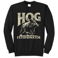 Hog Exterminator Boar Hunting Wild Hog Hunter Sweatshirt