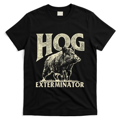 Hog Exterminator Boar Hunting Wild Hog Hunter T-Shirt