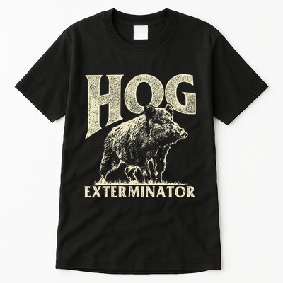 Hog Exterminator Boar Hunting Wild Hog Hunter Tall T-Shirt