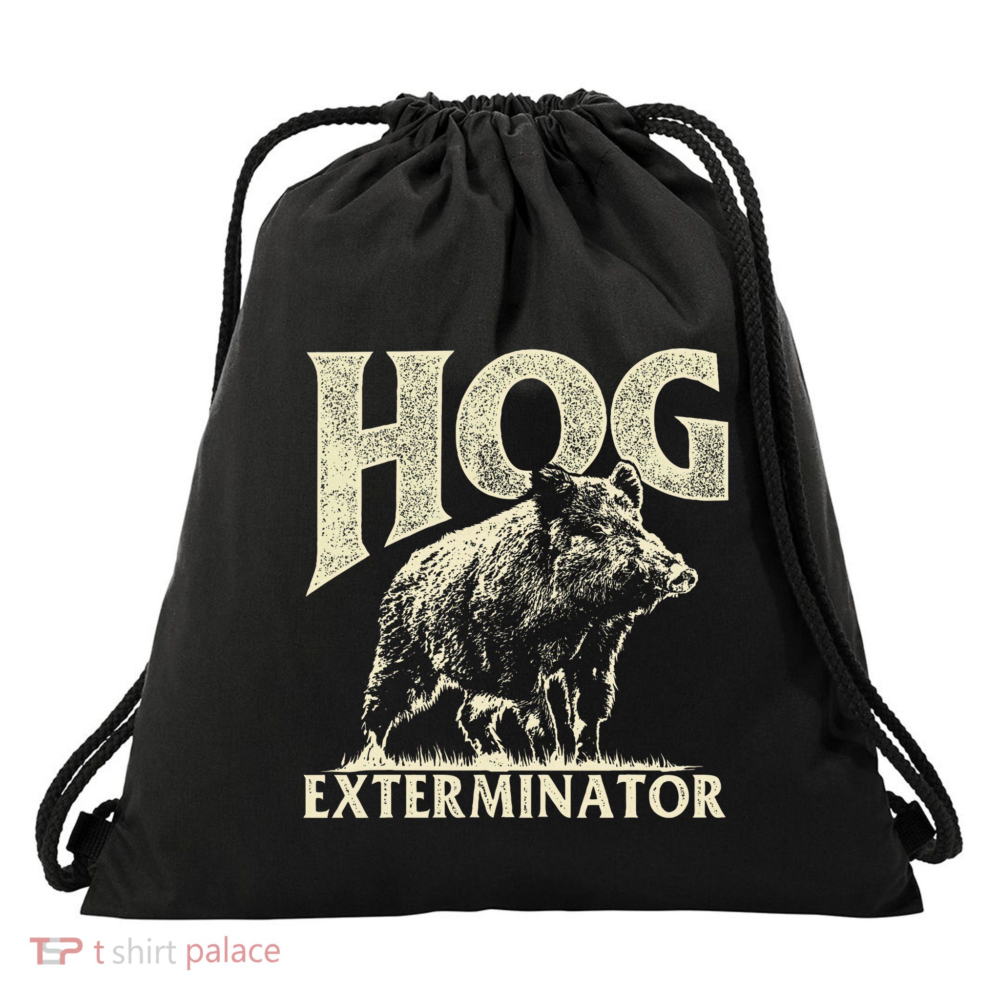 Hog Exterminator Boar Hunting Wild Hog Hunter Drawstring Bag