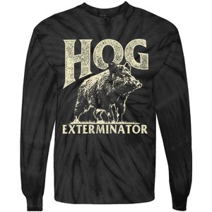 Hog Exterminator Boar Hunting Wild Hog Hunter Tie-Dye Long Sleeve Shirt