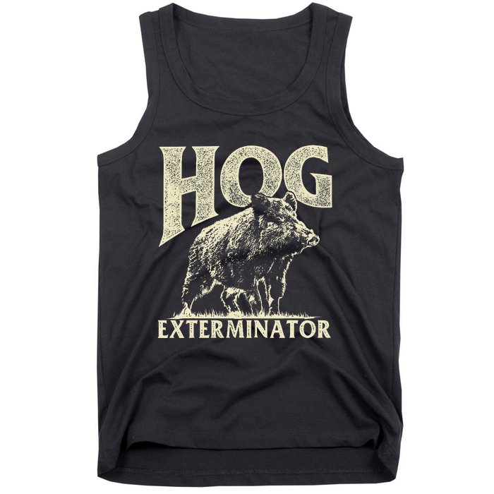 Hog Exterminator Boar Hunting Wild Hog Hunter Tank Top