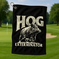 Hog Exterminator Boar Hunting Wild Hog Hunter Golf Towel