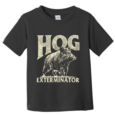 Hog Exterminator Boar Hunting Wild Hog Hunter Toddler T-Shirt