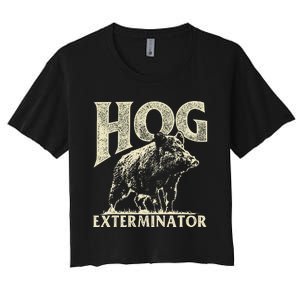 Hog Exterminator Boar Hunting Wild Hog Hunter Women's Crop Top Tee