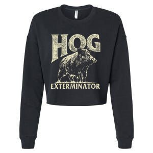 Hog Exterminator Boar Hunting Wild Hog Hunter Cropped Pullover Crew