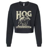 Hog Exterminator Boar Hunting Wild Hog Hunter Cropped Pullover Crew