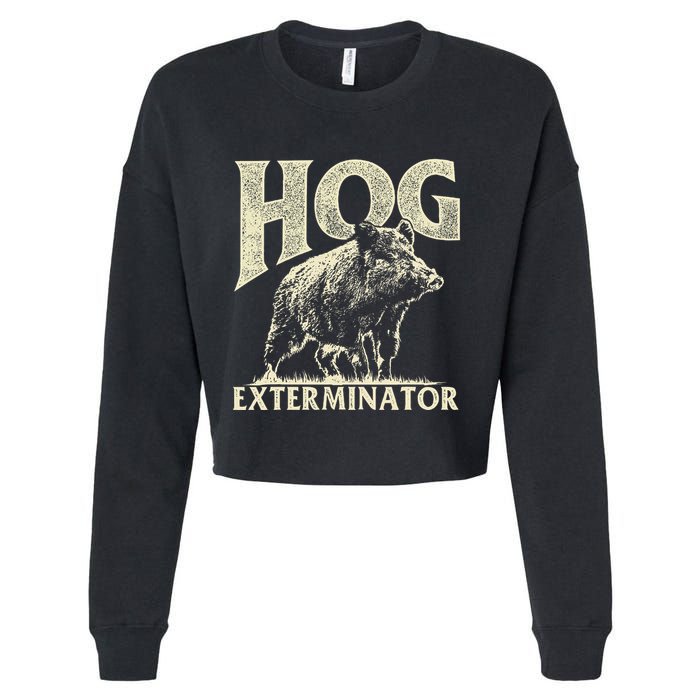 Hog Exterminator Boar Hunting Wild Hog Hunter Cropped Pullover Crew