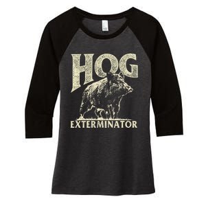 Hog Exterminator Boar Hunting Wild Hog Hunter Women's Tri-Blend 3/4-Sleeve Raglan Shirt