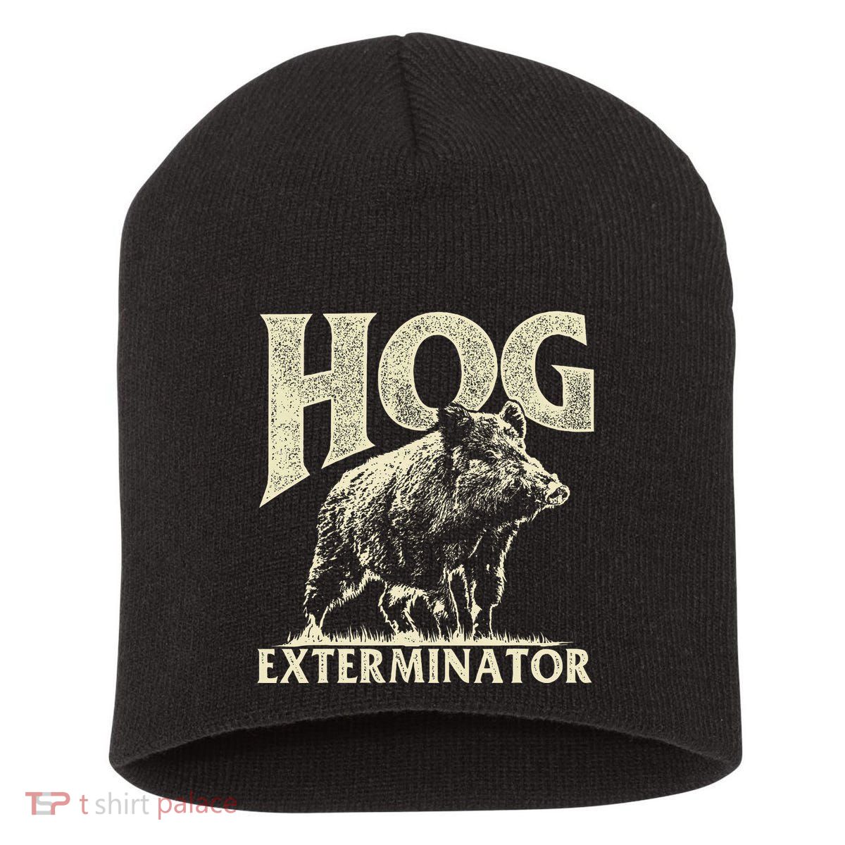 Hog Exterminator Boar Hunting Wild Hog Hunter Short Acrylic Beanie
