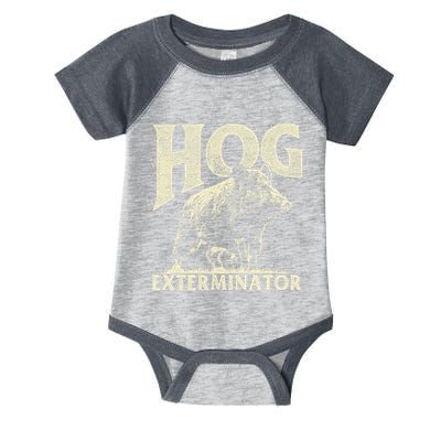 Hog Exterminator Boar Hunting Wild Hog Hunter Infant Baby Jersey Bodysuit