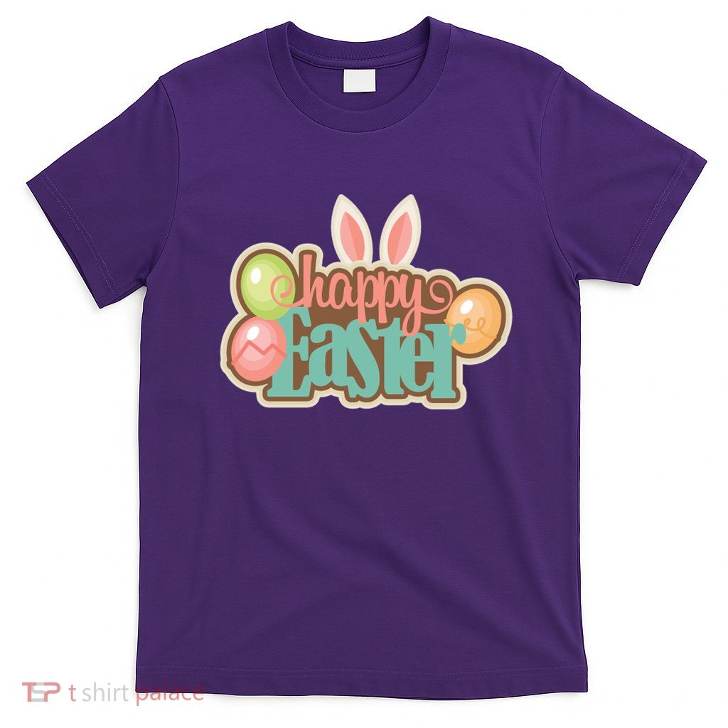 Happy Easter Bunny Ears Holiday T-Shirt
