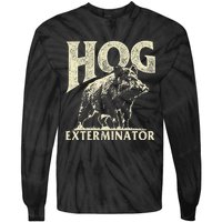 Hog Exterminator Boar Hunting Wild Hog Hunter Tie-Dye Long Sleeve Shirt