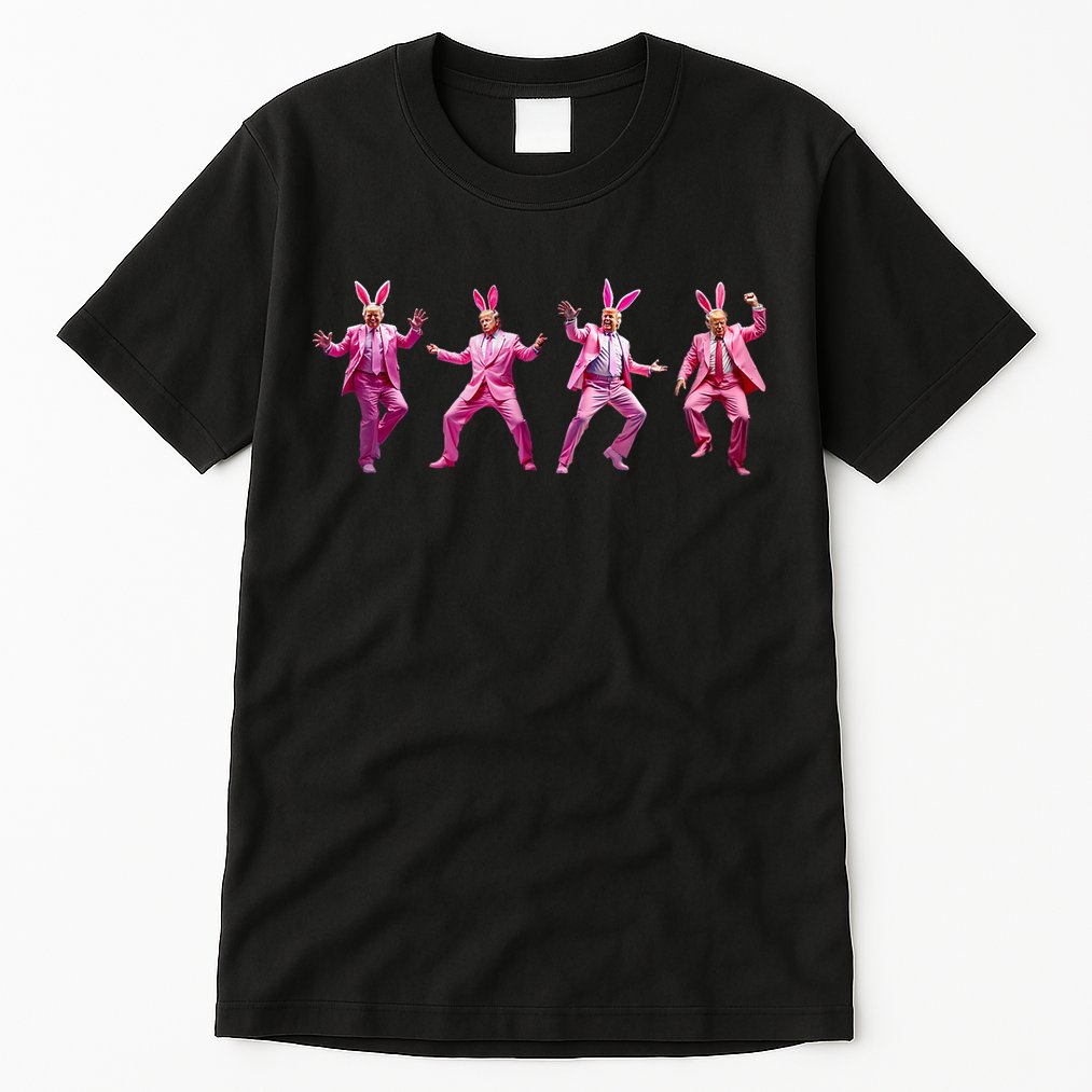 Happy Easter Bunny Spring Hunt Eggs Rabbit Funny Trump Dance Tall T-Shirt