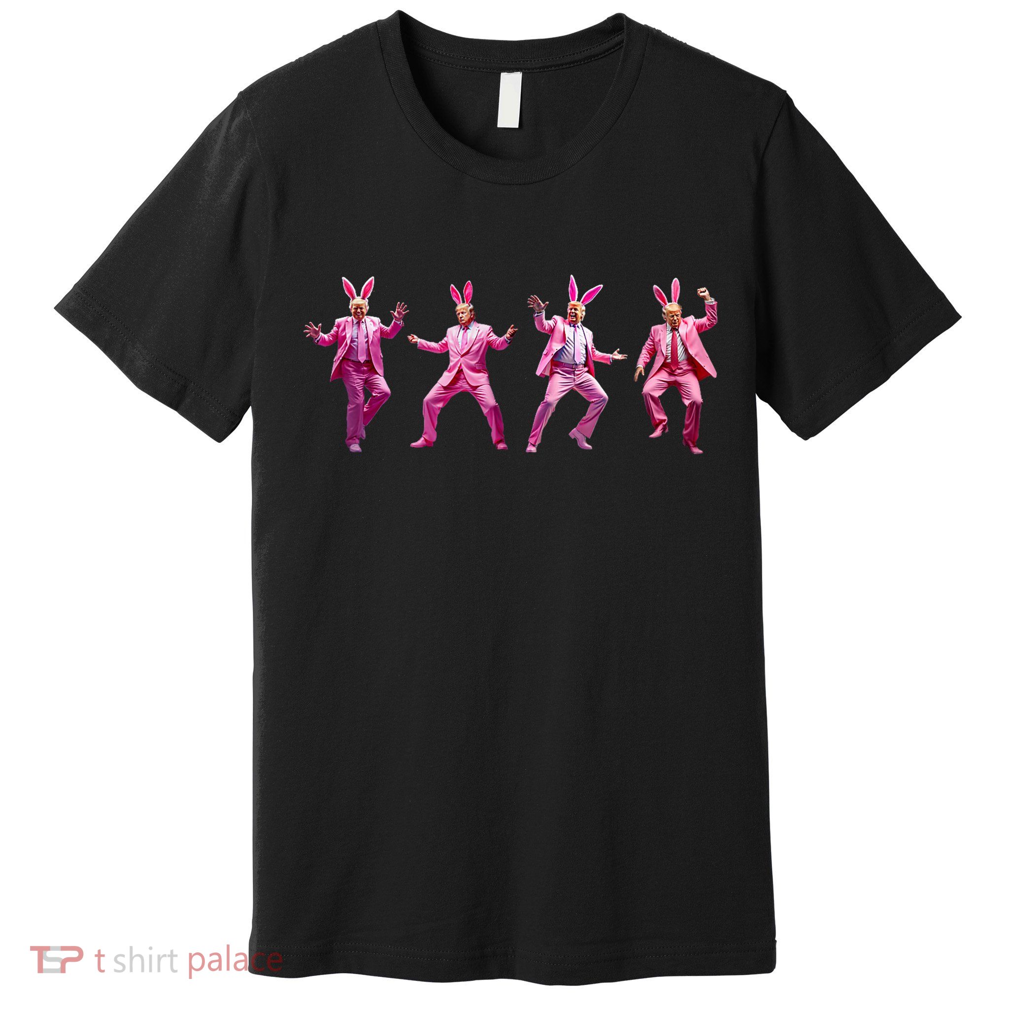 Happy Easter Bunny Spring Hunt Eggs Rabbit Funny Trump Dance Premium T-Shirt
