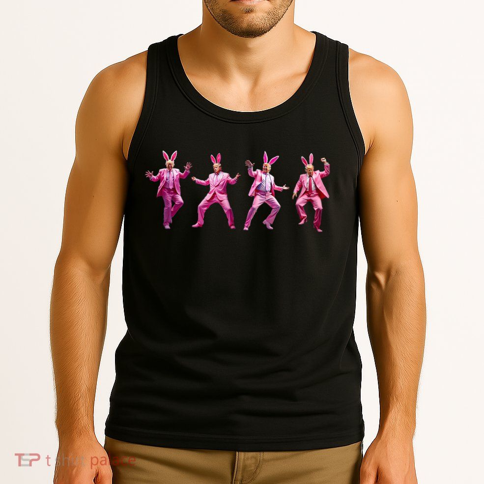 Happy Easter Bunny Spring Hunt Eggs Rabbit Funny Trump Dance Tank Top
