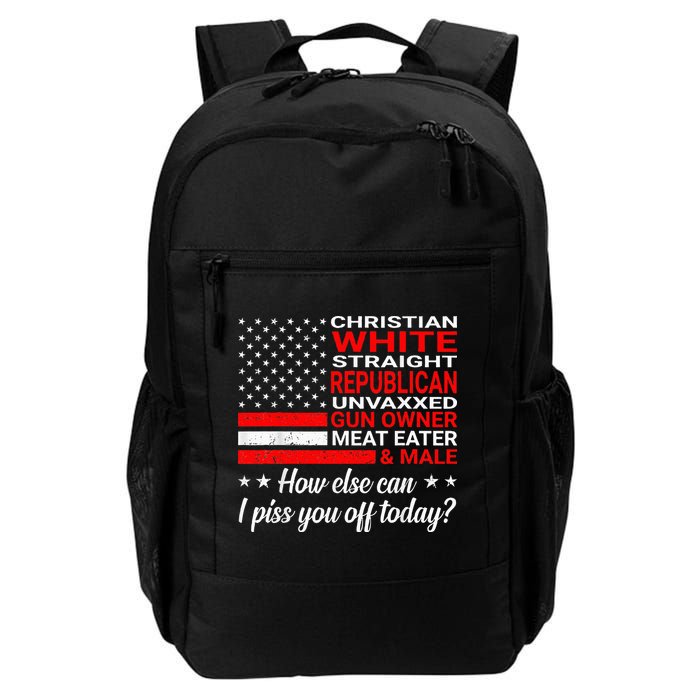 How Else Can I Piss Of Today Funny Comedians And Jokesters Daily Commute Backpack
