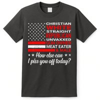 How Else Can I Piss Of Today Funny Comedians And Jokesters T-Shirt