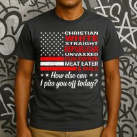 How Else Can I Piss Of Today Funny Comedians And Jokesters T-Shirt