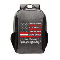 How Else Can I Piss Of Today Funny Comedians And Jokesters Vector Backpack