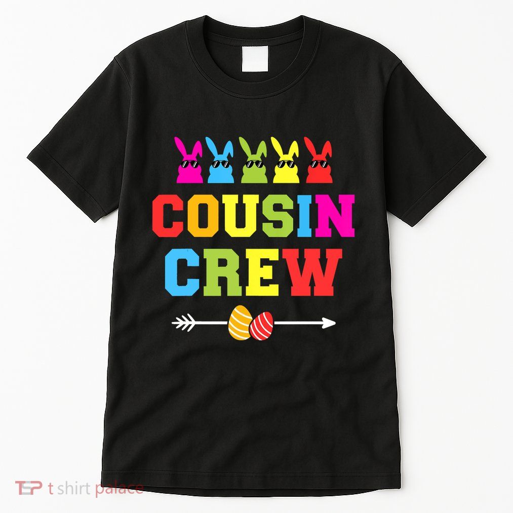 Happy Easter Cousin Crew With Cool Bunnies And Eggs Tall T-Shirt