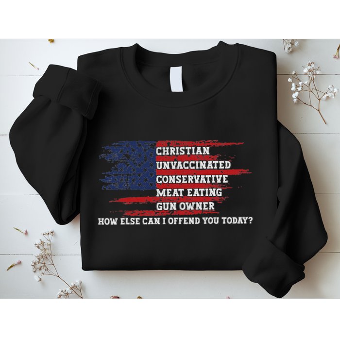How Else Can I Offend You Today Sweatshirt