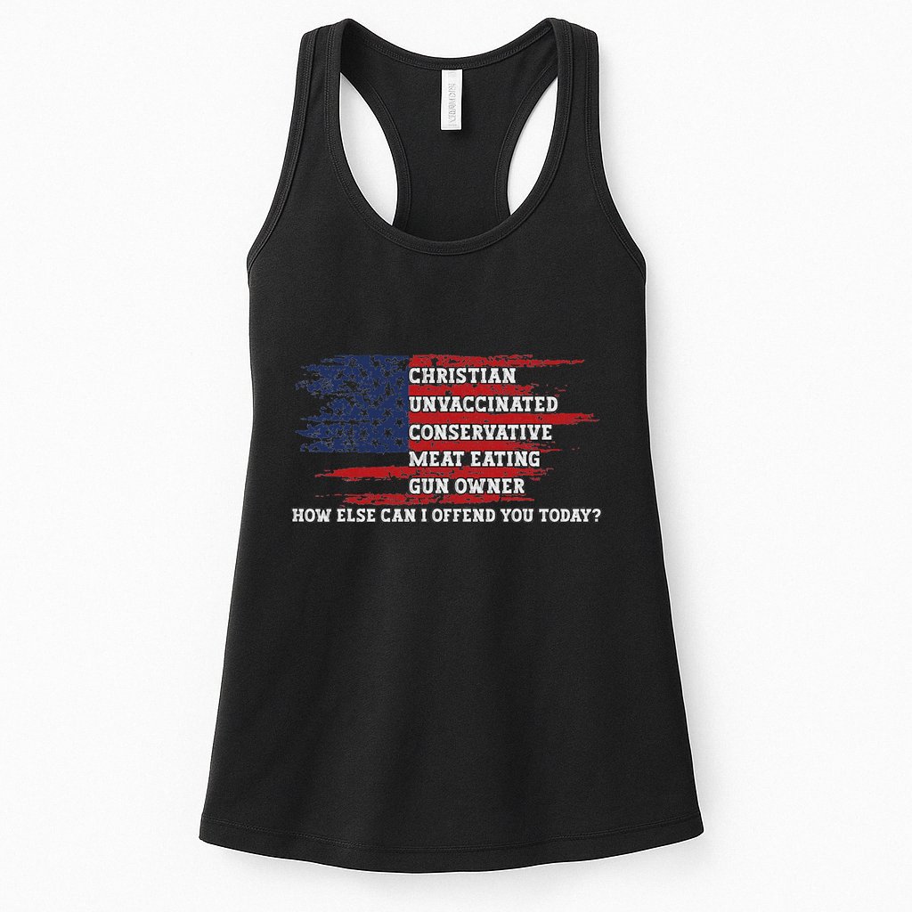 How Else Can I Offend You Today Womens Tank Top