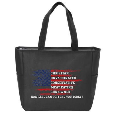 How Else Can I Offend You Today Zip Tote Bag