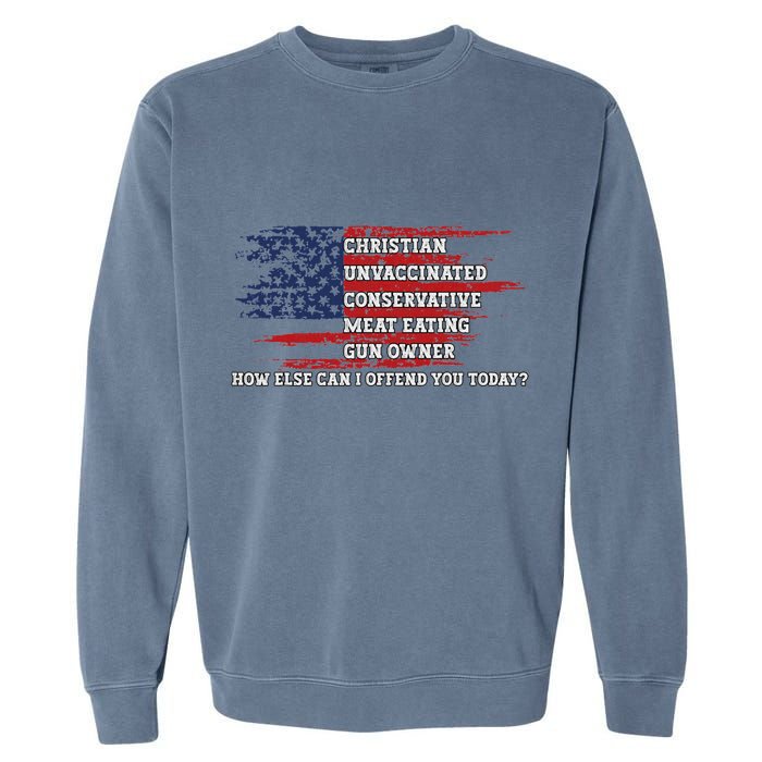 How Else Can I Offend You Today Garment-Dyed Sweatshirt