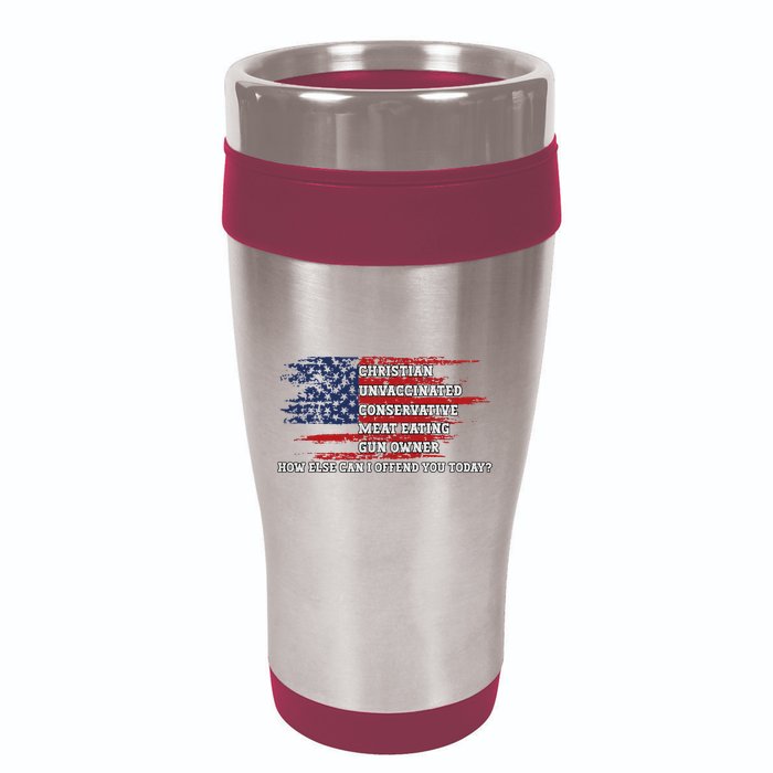 How Else Can I Offend You Today 16oz Travel Tumbler