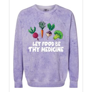 Healthy Eating Carrot Let Food Be Thy Medicine Gift Colorblast Crewneck Sweatshirt