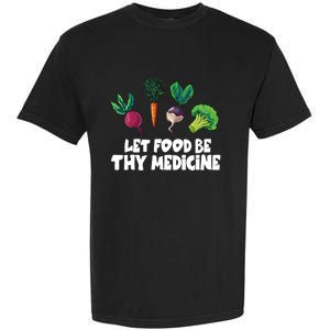 Healthy Eating Carrot Let Food Be Thy Medicine Gift Garment-Dyed Heavyweight T-Shirt