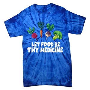 Healthy Eating Carrot Let Food Be Thy Medicine Gift Tie-Dye T-Shirt