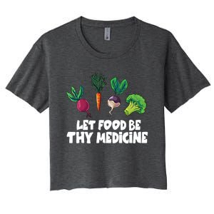 Healthy Eating Carrot Let Food Be Thy Medicine Gift Women's Crop Top Tee