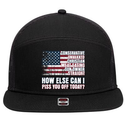 How Else Can I Piss You Off Today Us Flag 7 Panel Mesh Trucker Snapback Hat