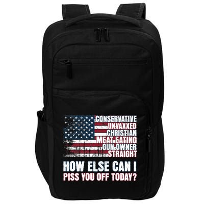 How Else Can I Piss You Off Today Us Flag Impact Tech Backpack