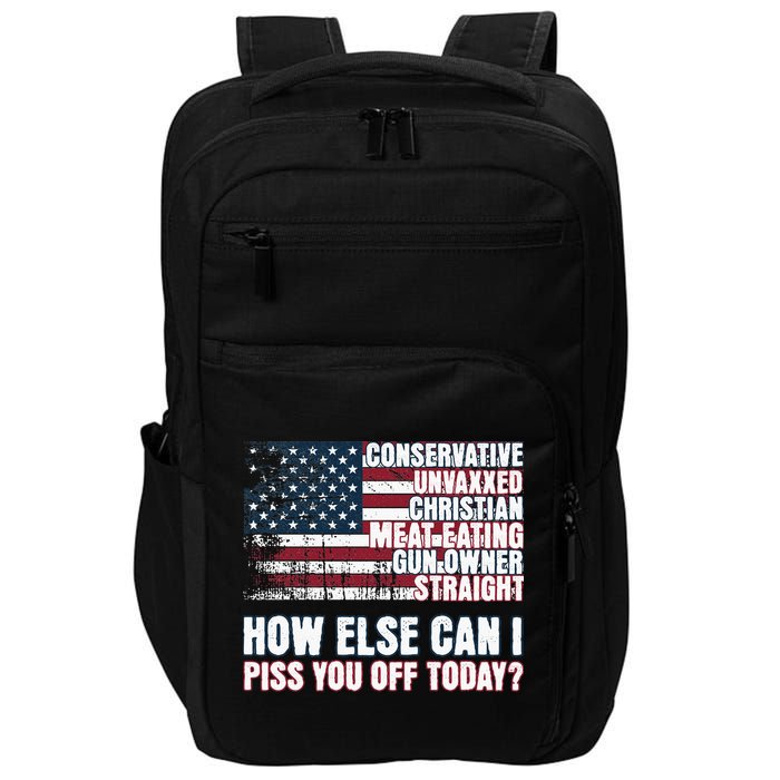 How Else Can I Piss You Off Today Us Flag Impact Tech Backpack