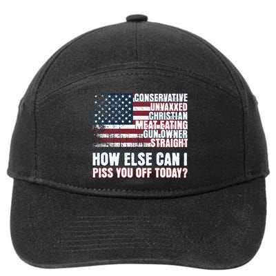 How Else Can I Piss You Off Today Us Flag 7-Panel Snapback Hat