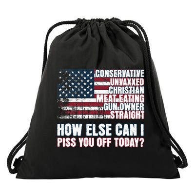 How Else Can I Piss You Off Today Us Flag Drawstring Bag