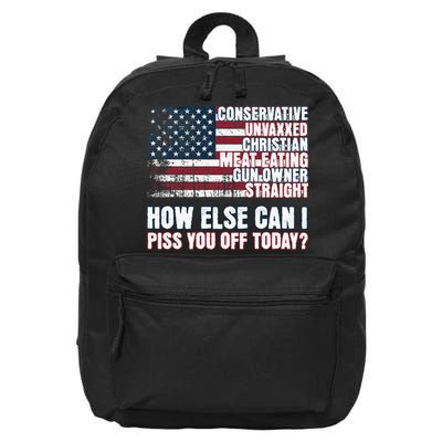 How Else Can I Piss You Off Today Us Flag 16 in Basic Backpack