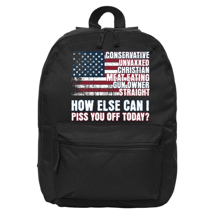 How Else Can I Piss You Off Today Us Flag 16 in Basic Backpack