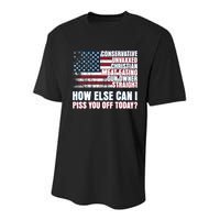 How Else Can I Piss You Off Today Us Flag Youth Performance Sprint T-Shirt